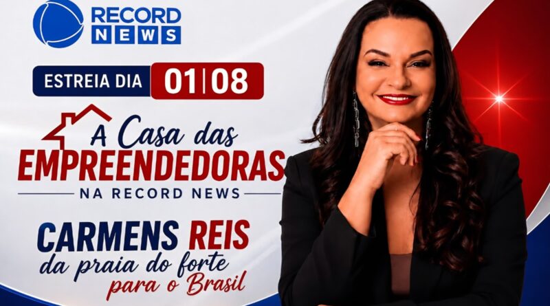 Carmen Reis estreia em reality show da Record News em agosto